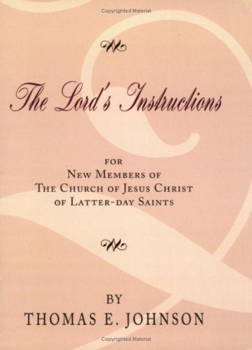 The Lord's Instructions for New Members of the Church